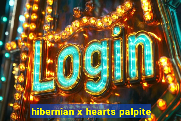 hibernian x hearts palpite